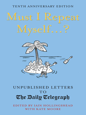 cover image of Must I Repeat Myself...?